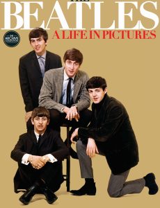 Uncut The Archive Collection – The Beatles Life in Pictures…