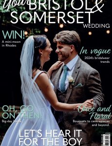 Your Bristol & Somerset Wedding – December 2023 – January 2024