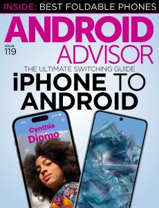 Android Advisor – Issue 119, 2024