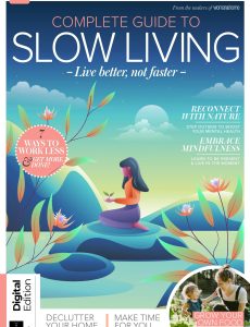 Complete Guide to Slow Living – 1st Edition, 2024