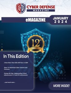 Cyber Defense Magazine – January 2024