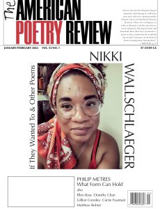 The American Poetry Review – January-February 2024