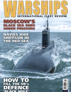 Warships International Fleet Review – February 2024