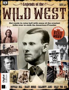 All About History Legends of the Wild West – 3rd Edition Fe…