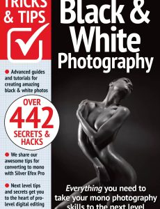 Black & White Photography Tricks and Tips – 17th Edition 2024