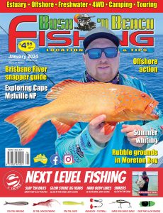 Bush ‘n Beach Fishing Magazine – January 2024