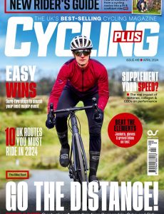 Cycling Plus – April 2024