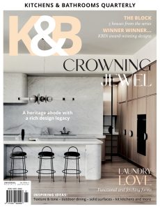 Kitchens & Bathrooms Quarterly – Issue 30 4, 2024