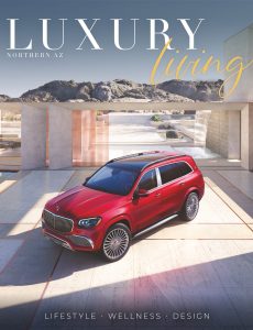 Northern AZ Luxury Living – Vol  4, No  2 2024