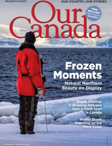 Our Canada – February-March 2024