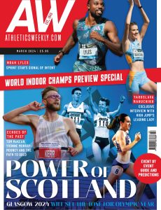 AW Athletics Weekly Magazine – March 2024