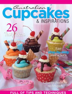 Australian Cupcakes & Inspirations – Issue 6 – March 2024