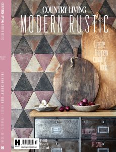 Country Living Specials – Modern Rustic – March 2024