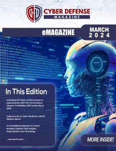 Cyber Defense Magazine – March 2024