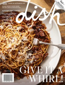 Dish – Issue 114, April-May 2024