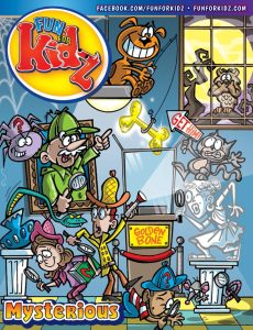 Fun For Kidz Magazine – Curious & Mysterious, 2024