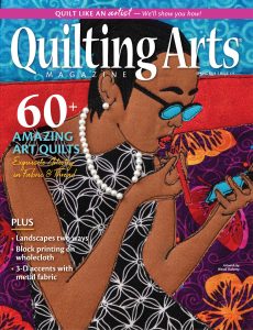 Quilting Arts Magazine – Spring 2024