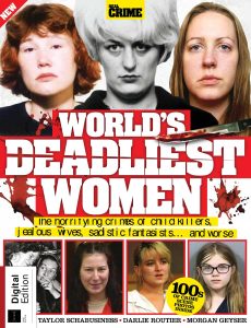 Real Crime – World’s Deadliest Women, 1st Edition 2024