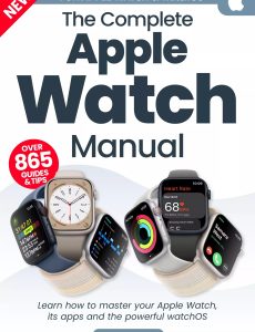 The Complete Apple Watch Manual – 8th Edition, 2024