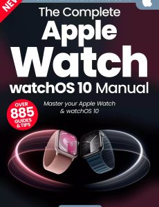 The Complete Apple Watch & watchOS 10 Manual – 2nd Edition …