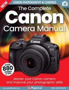 The Complete Canon Camera Manual – 21th Edition 2024