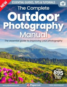 The Complete Outdoor Photography Manual – 21th Edition 2024
