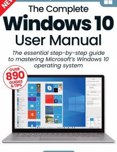 The Complete Windows 10 User Manual – 21th Edition, 2024