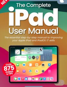 The Complete iPad User Manual – 19th Edition, 2024