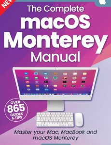The Complete macOS Monterey Manual – 11th Edition, 2024