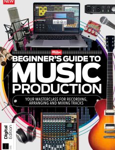Beginner’s Guide to Music Production – 4th Edition, 2024