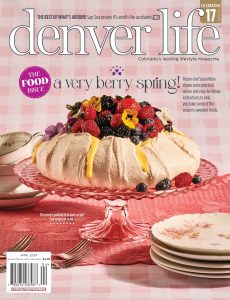 Denver Life Magazine – April 2024