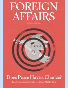 Foreign Affairs – March-April 2024