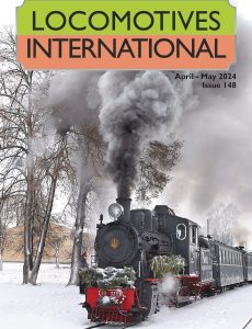 Locomotives International – April-May 2024