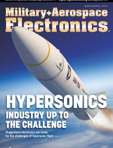 Military & Aerospace Electronics – March-April 2024