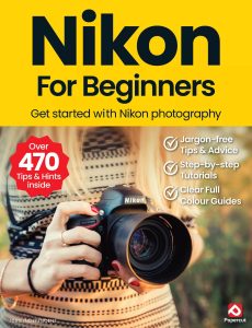 Nikon For Beginners – 18th Edition 2024