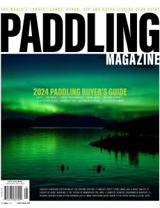 Paddling Magazine – Issue 71 – 2024 Annual