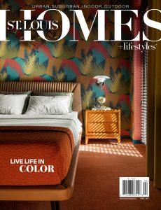 St  Louis Homes + Lifestyles Magazine April 2024