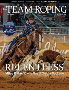 The Team Roping Journal – April 2024
