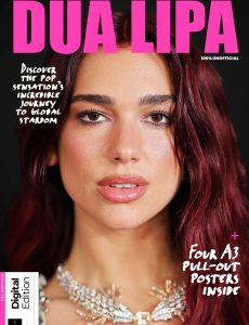 Ultimate Fan’s Guide To Dua Lipa – 1st Edition, 2024