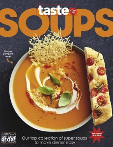 taste com au Cookbooks – Issue 80, Soups, 2024