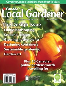 Canada’s Local Gardener – Volume 5, Issue 2 2024
