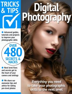 Digital Photography Tricks and Tips – 18th Edition 2024