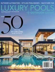 Luxury Pools Magazine – Spring-Summer 2024