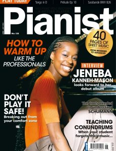 Pianist – Issue 138, June-July 2024