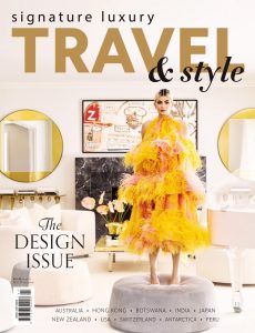Signature Luxury Travel & Style – Issue 47, 2024