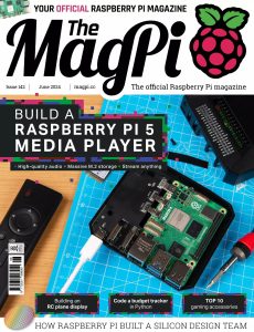 The MagPi – Issue 142, June 2024