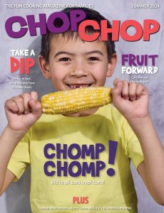 ChopChop Magazine – Issue 56 – Summer 2024