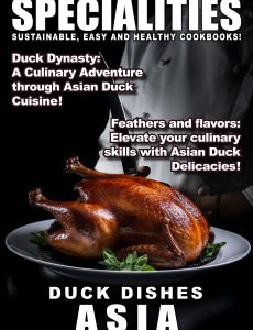 Taste of Specialities – Duck Dishes Asia – 12 June 2024