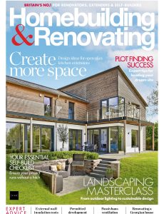Homebuilding & Renovating – August 2024