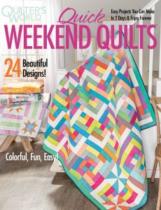 Quilter’s World Special Edition – Quick Weekend Quilts – Au…